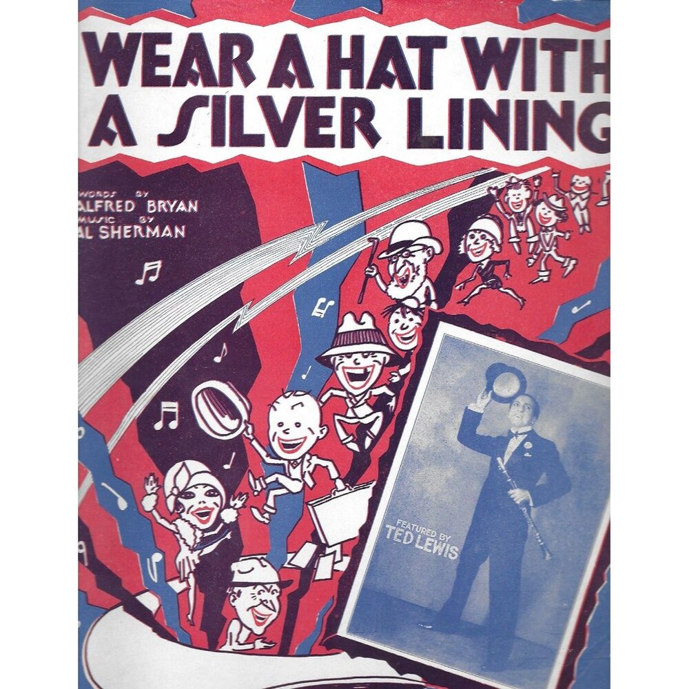 1928 Wear a Hat With a Silver Lining Sheet Music Ted Lewis Weary River